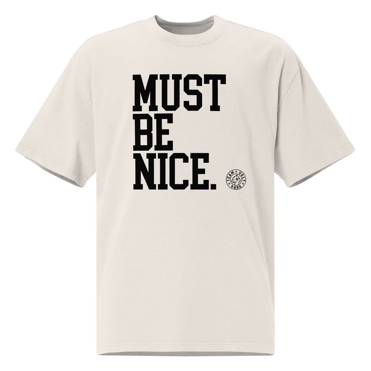 Team Ugly Gang "Must Be Nice" Oversized T-shirt Faded White