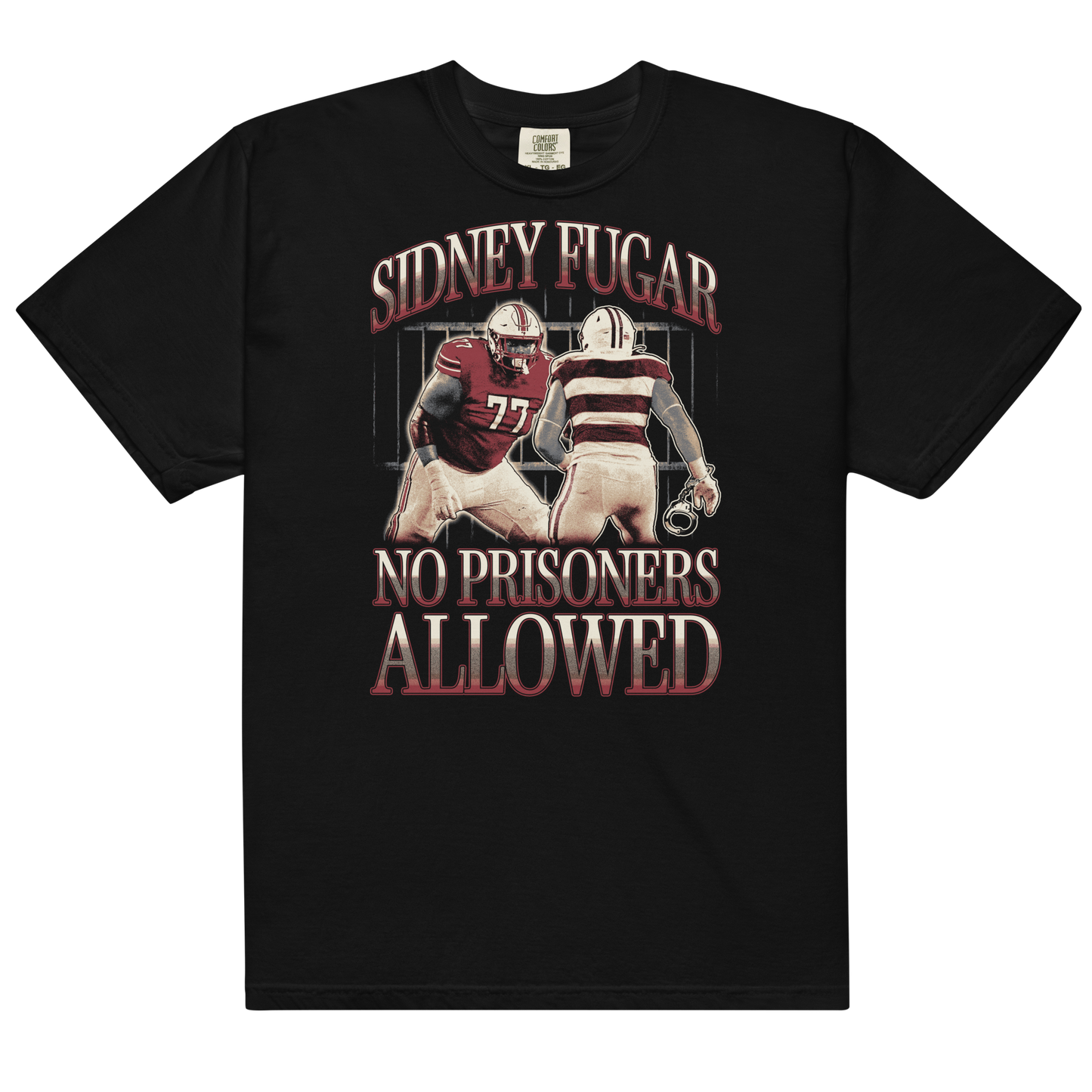 Sidney Fugar "No Prisoners" Shirt