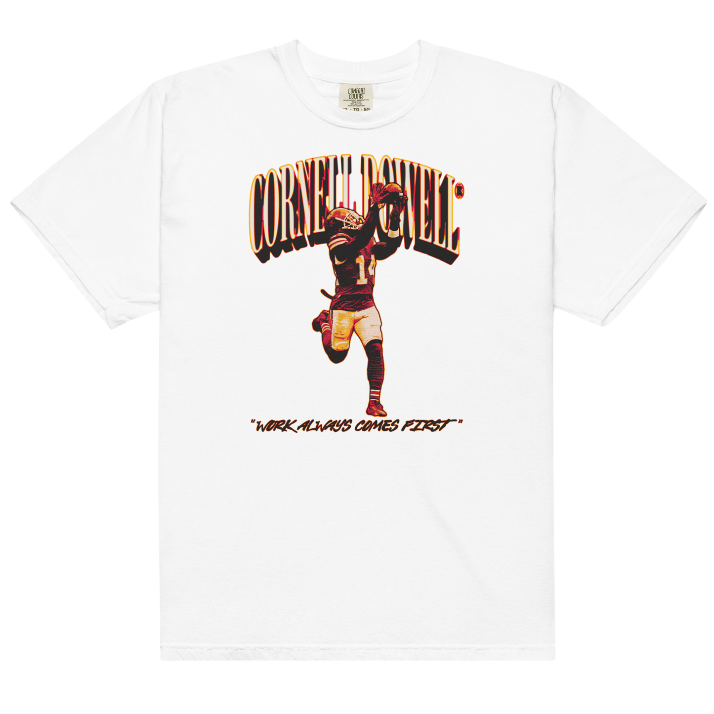 Cornell Powell "Work Always Comes First V2" Shirt