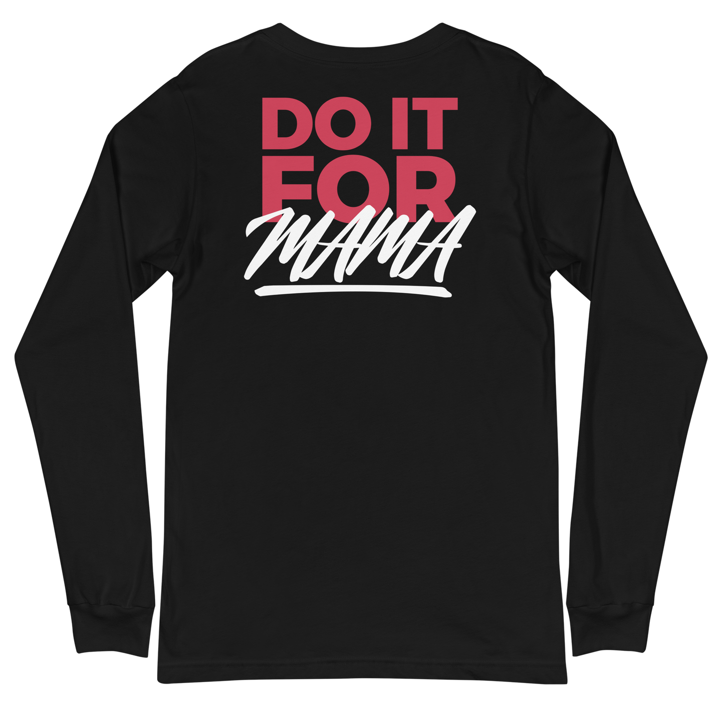 Erica Wheeler "Do it for Mama" Long Sleeve
