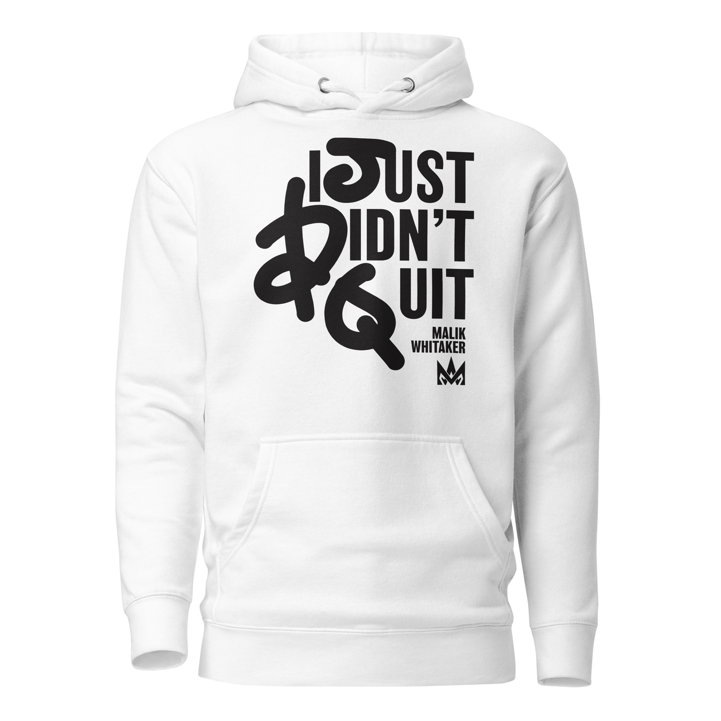 Malik Whitaker "Didn't Quit" Hoodie