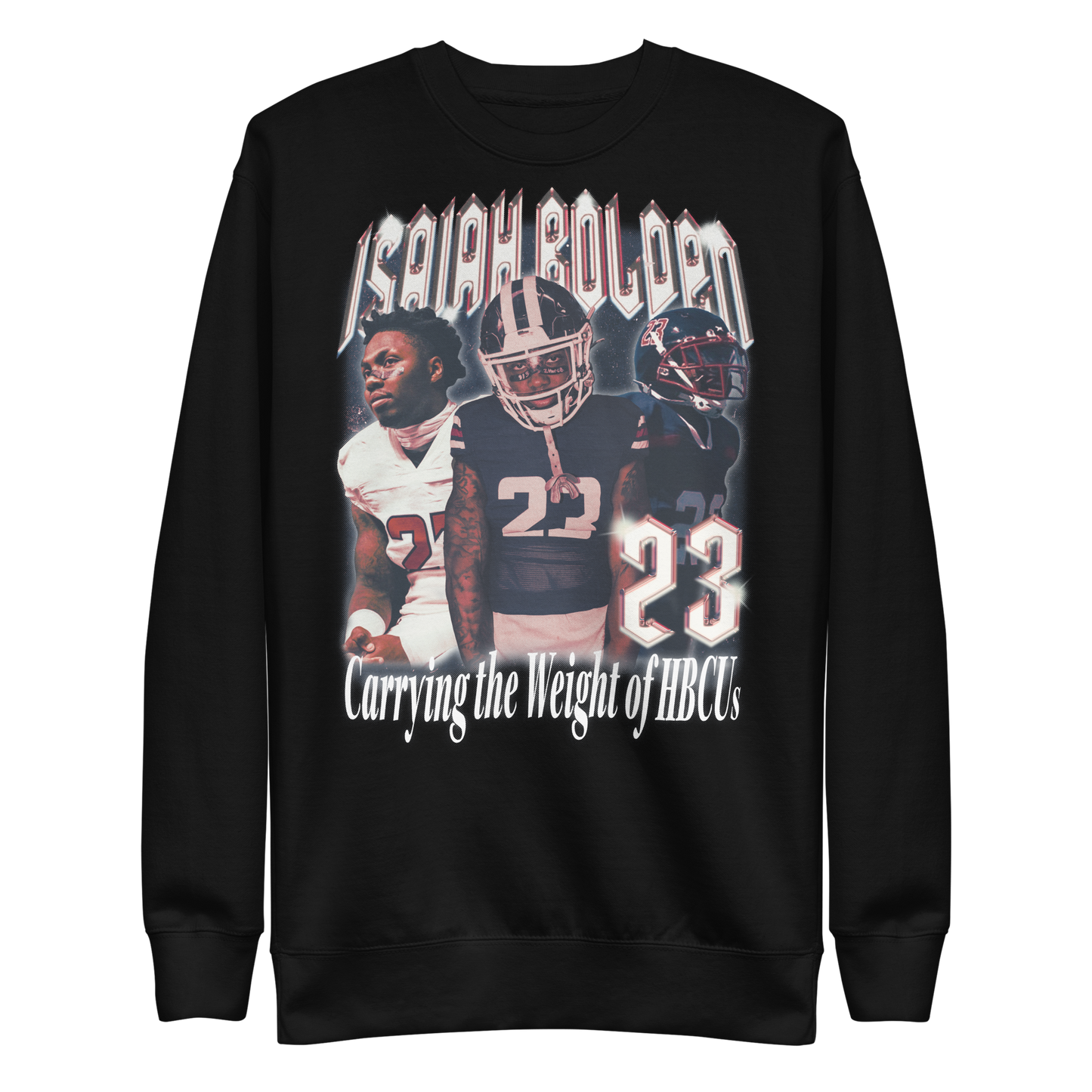Isaiah Bolden "HBCU Proud" Sweatshirt