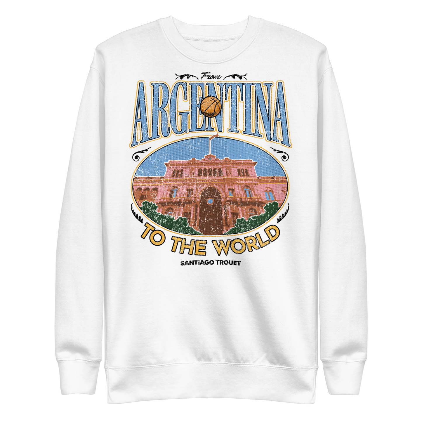 Santiago Trouet "Argentina To The World" Sweatshirt