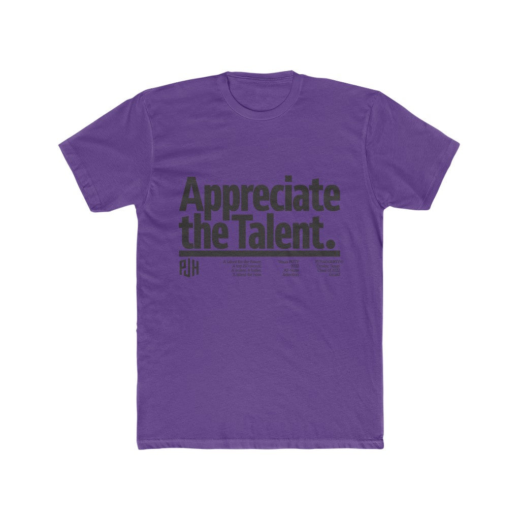 PJ Haggerty "Appreciate the Talent" Tee
