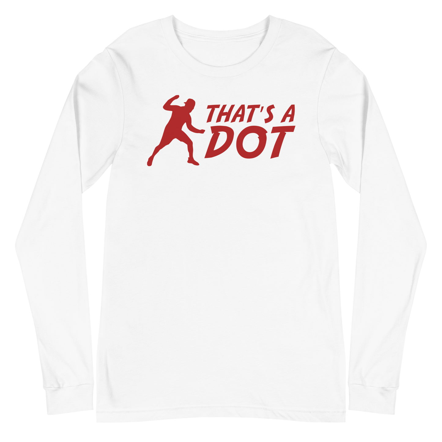 Zach Lewis "That's a Dot" Long Sleeve