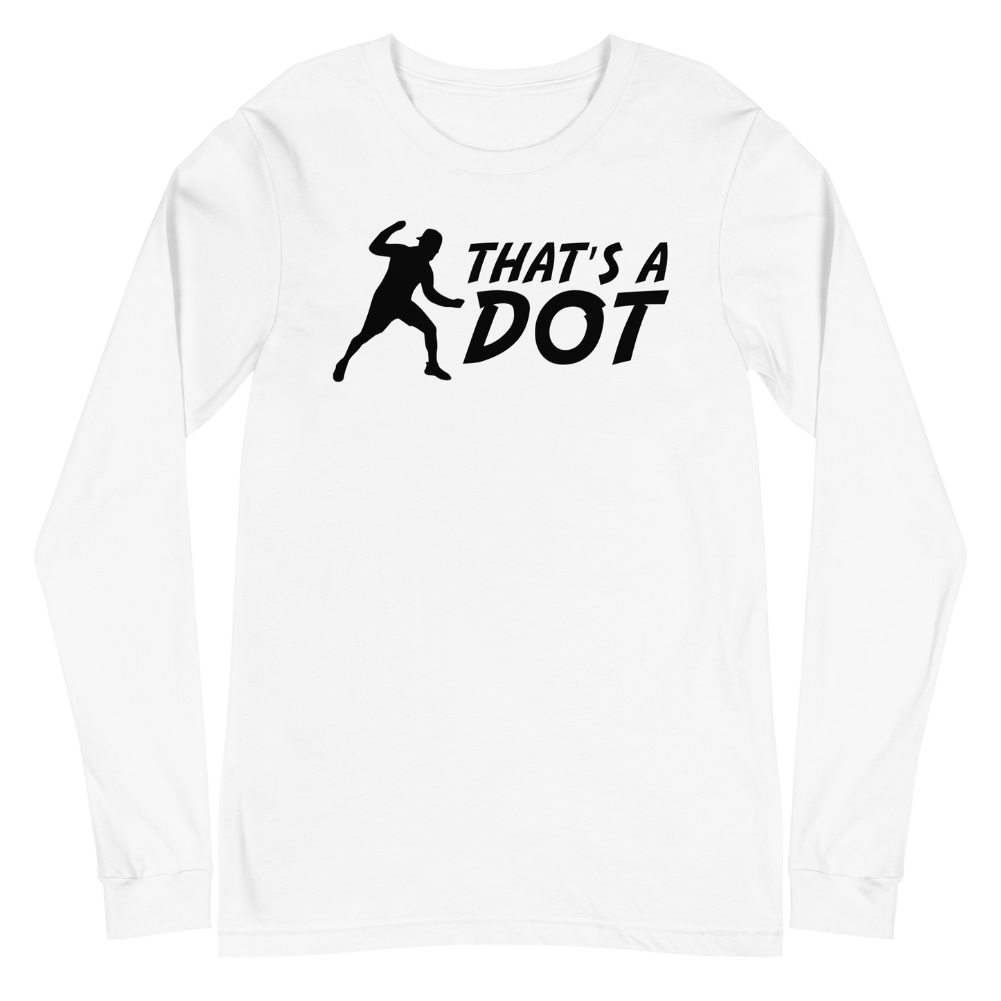 Zach Lewis "That's a Dot" Long Sleeve