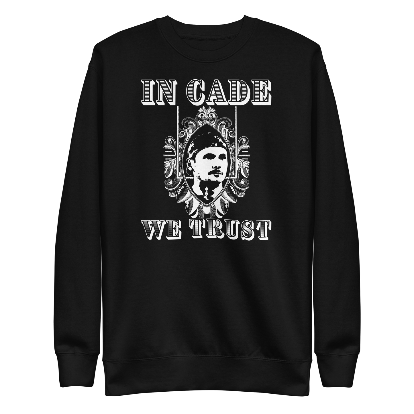 Cade York "In Cade We Trust" Sweatshirt