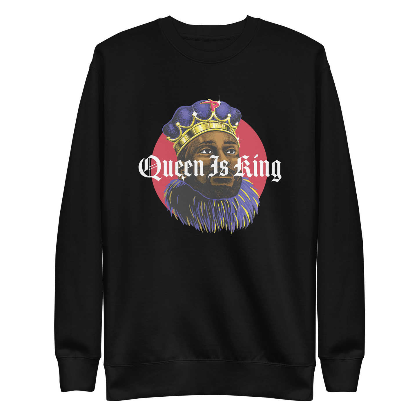 Patrick Queen "Queen is King" Sweatshirt