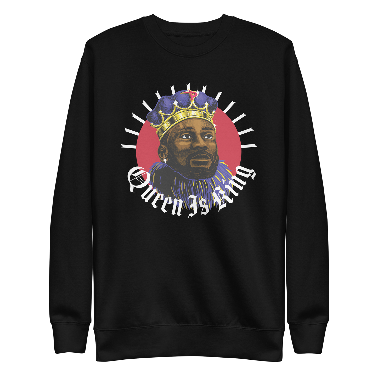 Patrick Queen "Queen is King" Sweatshirt