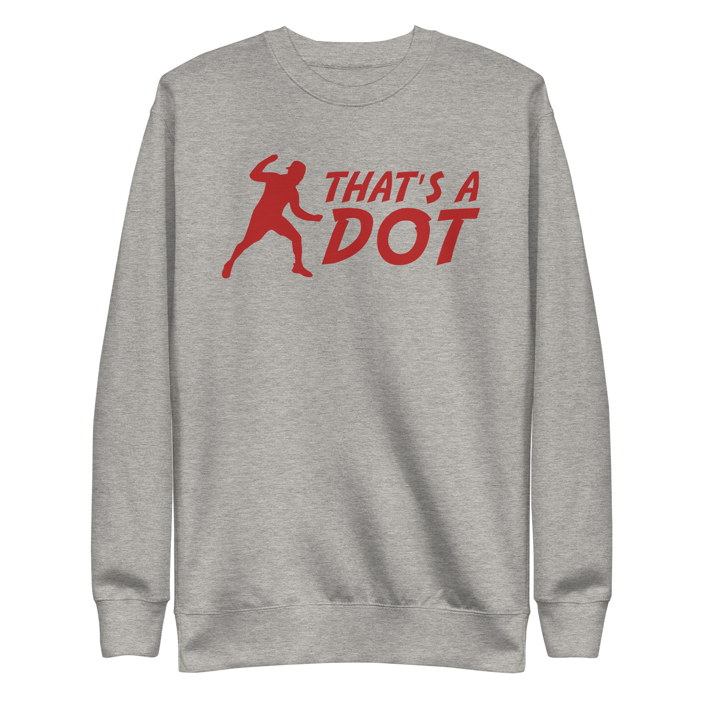 Zach Lewis "That's a Dot" Sweatshirt
