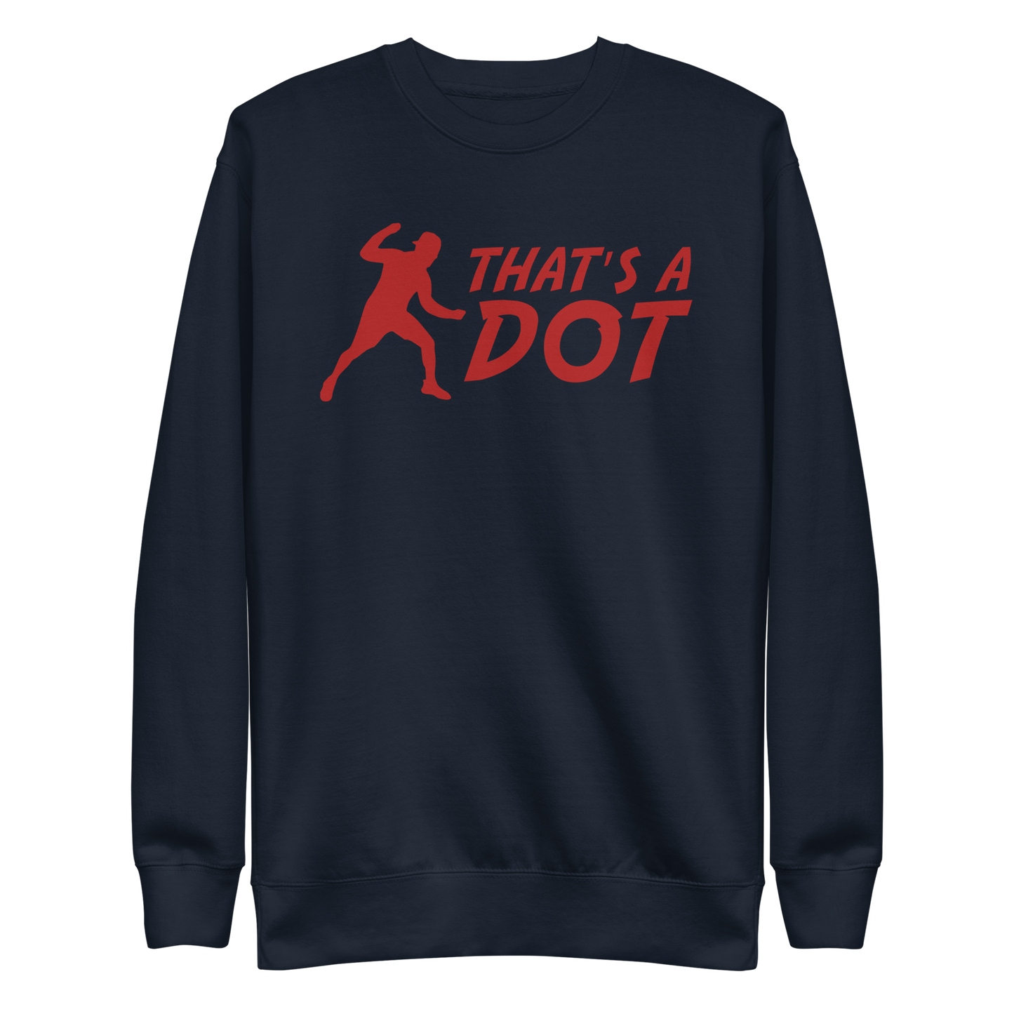 Zach Lewis "That's a Dot" Sweatshirt