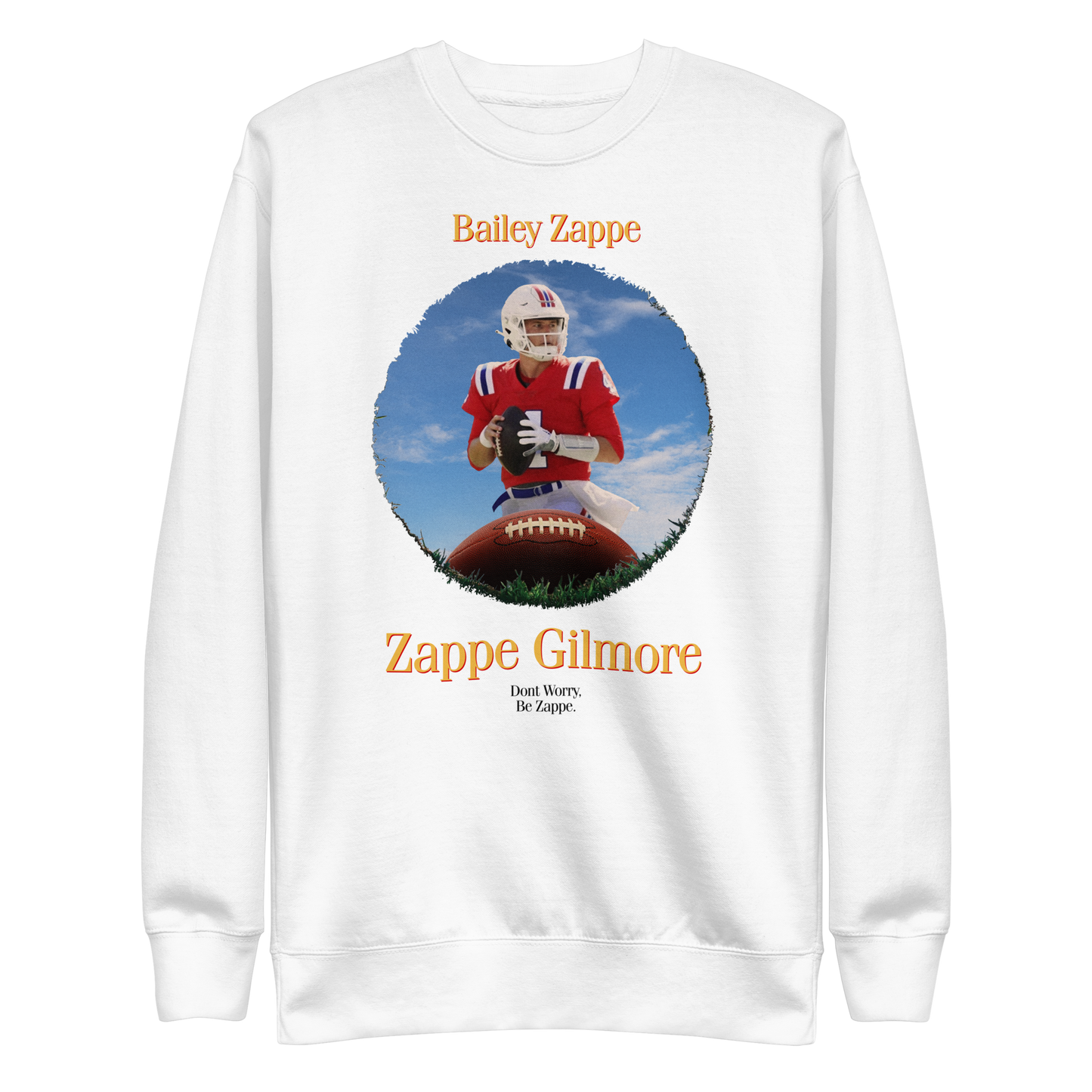 Bailey Zappe "Zappe Gilmore" Sweatshirt
