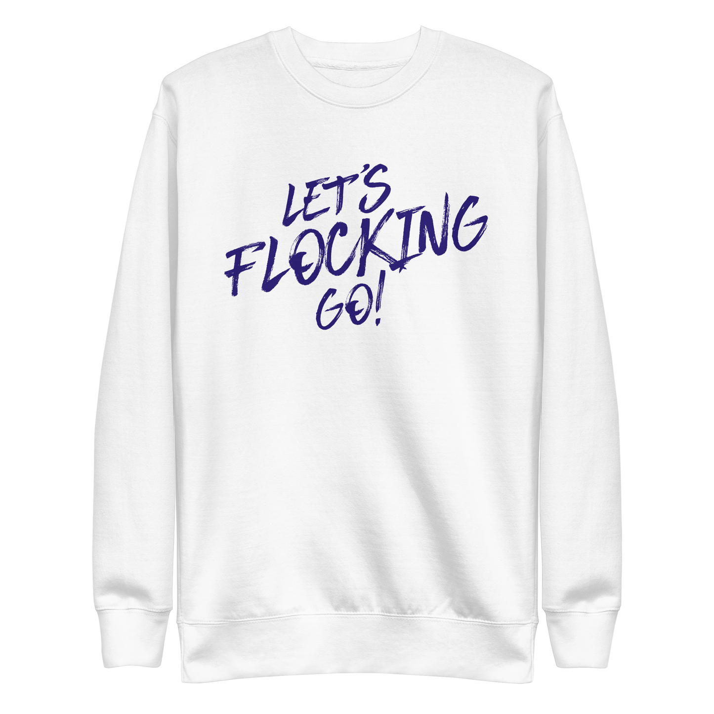 Patrick Ricard "Let's Flocking Go" Sweatshirt