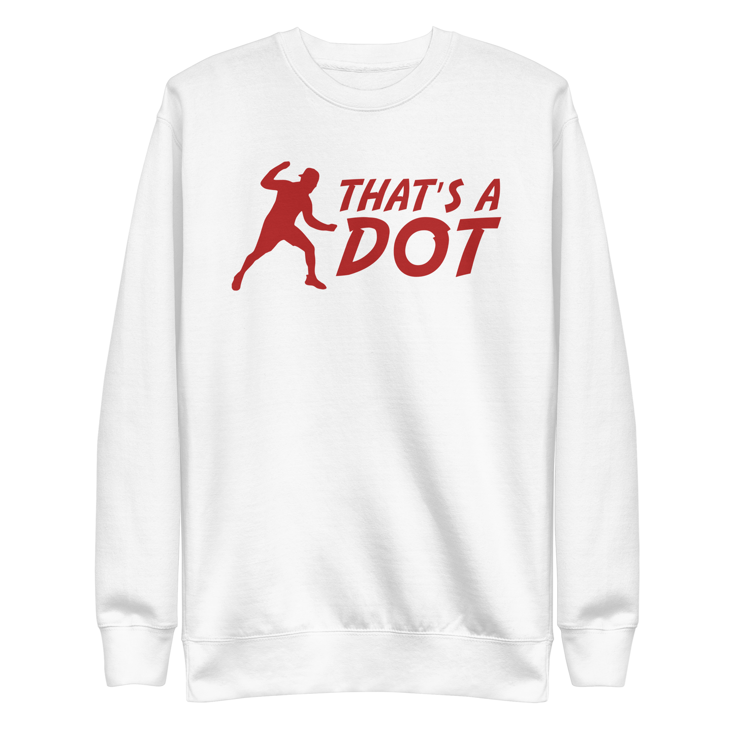 Zach Lewis "That's a Dot" Sweatshirt