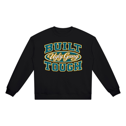 Team Ugly Gang "Built Tough" Heavyweight Crewneck
