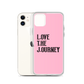 Lenny Torres "Love The Journey" Pink iPhone Case