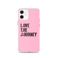 Lenny Torres "Love The Journey" Pink iPhone Case