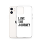 Lenny Torres "Love The Journey" White iPhone Case