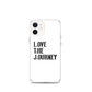 Lenny Torres "Love The Journey" White iPhone Case