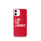 Lenny Torres "Love The Journey" Red iPhone Case