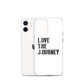Lenny Torres "Love The Journey" White iPhone Case