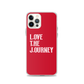 Lenny Torres "Love The Journey" Red iPhone Case