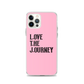 Lenny Torres "Love The Journey" Pink iPhone Case