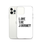 Lenny Torres "Love The Journey" White iPhone Case