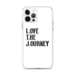 Lenny Torres "Love The Journey" White iPhone Case