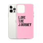 Lenny Torres "Love The Journey" Pink iPhone Case