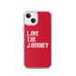 Lenny Torres "Love The Journey" Red iPhone Case