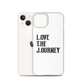 Lenny Torres "Love The Journey" White iPhone Case