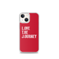 Lenny Torres "Love The Journey" Red iPhone Case
