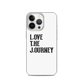 Lenny Torres "Love The Journey" White iPhone Case