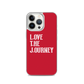 Lenny Torres "Love The Journey" Red iPhone Case