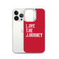 Lenny Torres "Love The Journey" Red iPhone Case