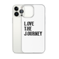 Lenny Torres "Love The Journey" White iPhone Case