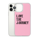 Lenny Torres "Love The Journey" Pink iPhone Case