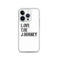Lenny Torres "Love The Journey" White iPhone Case