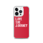 Lenny Torres "Love The Journey" Red iPhone Case