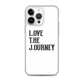 Lenny Torres "Love The Journey" White iPhone Case