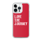 Lenny Torres "Love The Journey" Red iPhone Case