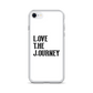 Lenny Torres "Love The Journey" White iPhone Case