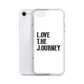 Lenny Torres "Love The Journey" White iPhone Case