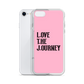 Lenny Torres "Love The Journey" Pink iPhone Case