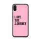Lenny Torres "Love The Journey" Pink iPhone Case