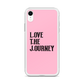Lenny Torres "Love The Journey" Pink iPhone Case