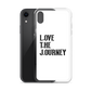 Lenny Torres "Love The Journey" White iPhone Case