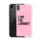 Lenny Torres "Love The Journey" Pink iPhone Case