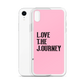 Lenny Torres "Love The Journey" Pink iPhone Case